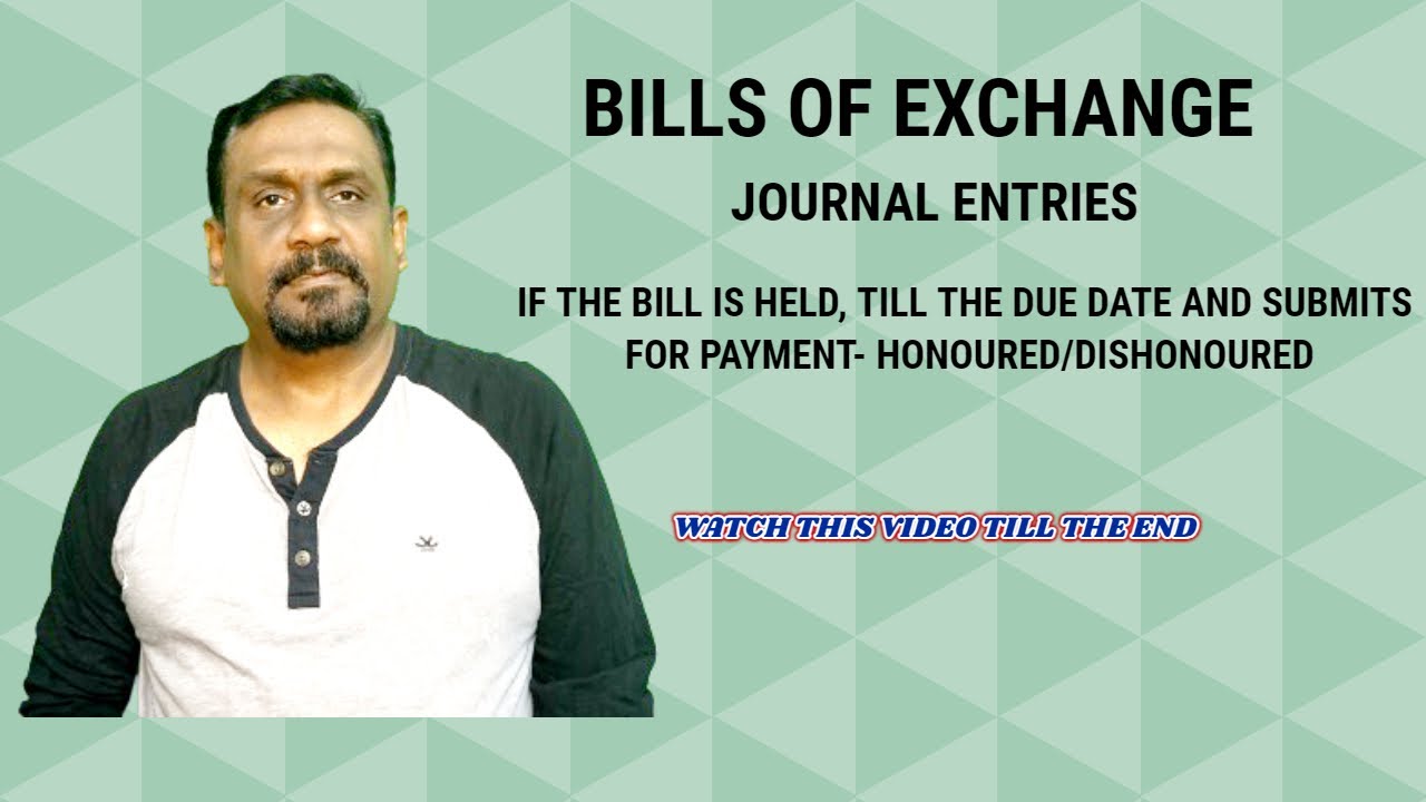 BILLS OF EXCHANGE JOURNAL ENTRIES PART 4 YouTube