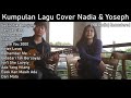 Kumpulan Lagu Cover Acoustic | Nadia & Yoseph (NY Cover)