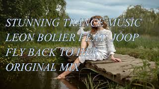 Leon Bolier Feat. Joop - Fly Back To Her (Original Mix)