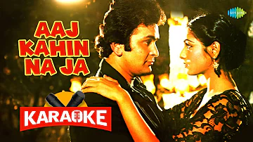 Aaj Kahin Na Ja - Karaoke with Lyrics | Kishore Kumar,Lata Mangeshkar | R.D. Burman
