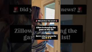 Zillow changes on May 1st! Zillow changes on May 1st!