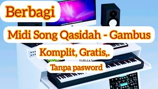 BERBAGI MIDI SONG QASIDAH GAMBUS KOMPLIT. GRATIS TANPA PASWORD