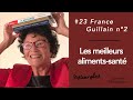 #23 France Guillain : Les meilleurs aliments-santé