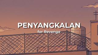 PENYANGKALAN – for Revenge | Lagu Viral Indonesia