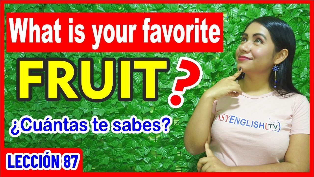 Así debes PRONUNCIAR las FRUTAS en Inglés 🍑🍒🍐 INGLÉS CHÉVERE 87 😎