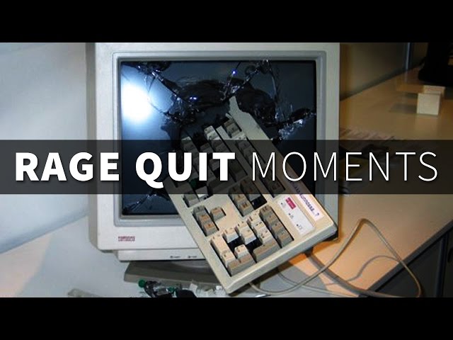 Whats Your Biggest Rage Quit?