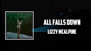 Lizzy McAlpine - All Falls Down (Lyrics)