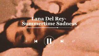 Summertime Sadness - Lana Del Rey (tik tok version)