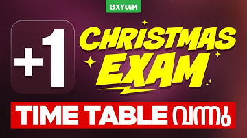 Plus One Christmas Exam Time Table വന്നു!! | Xylem Plus One