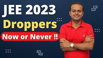 JEE Mains 2022 2nd Attempt v/s Droppers JEE 2023