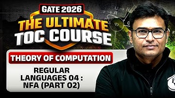 Theory of Computation | Regular Languages 04 | NFA (Part 2) | CS & IT | GATE 2026 Preparation