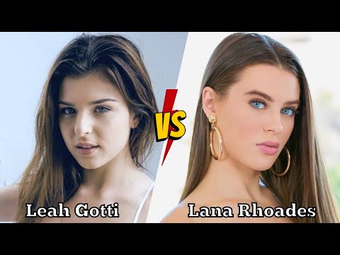 Leah Gotti or Lana Rhoades. Who's better A\\/ Actresses?