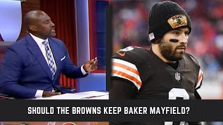 Should the Browns Keep Baker Mayfield?