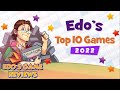 Edos top 10 games 2022