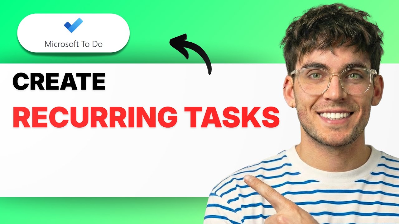 How to Create Recurring Tasks in Microsoft To Do [2026 Full Guide ...