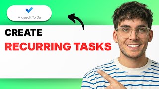 How to Create Recurring Tasks in Microsoft To Do [2026 Full Guide] Actualización