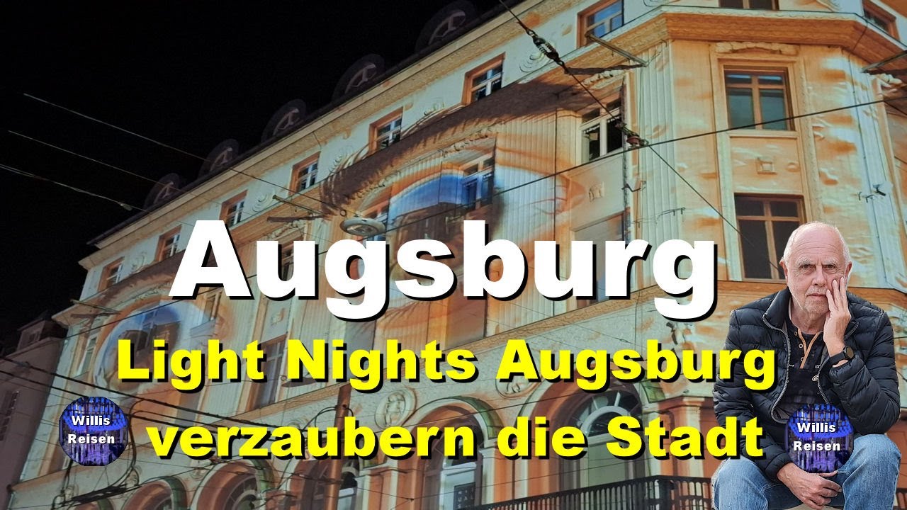🇩🇪 Augsburg - 4K Light Nights Augsburg 2025 Die Stadt im magischen Lichterglanz
