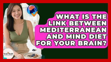 What Is The Link Between Mediterranean And MIND Diet For Your Brain? - Brain Health Support Network
