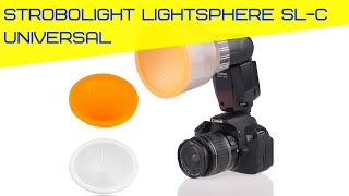 Strobolight Lightsphere SL-C Universal - Лайтсфера - Рассеивающий диффузор на вспышку