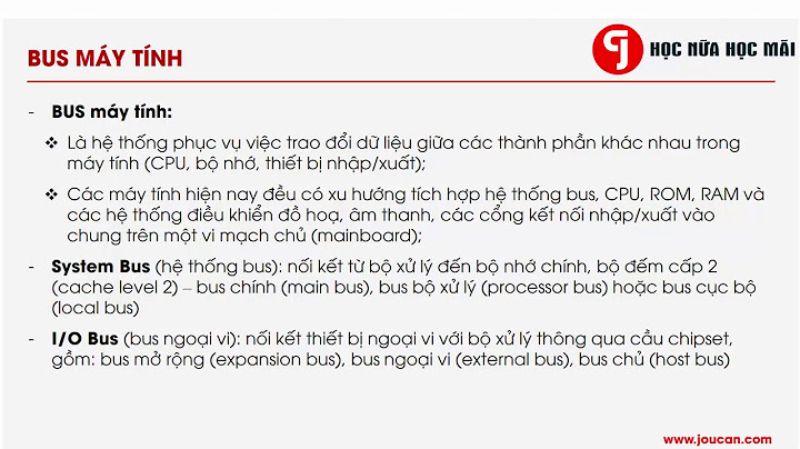 Nhiệm vụ của bus trong máy vi tính là gì năm 2024