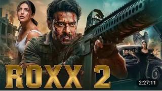 ROXX 2 Full Movie 2026 | Prabhas & Anushka Shetty New Movie 2026 | Latest South Action Hindi Movie