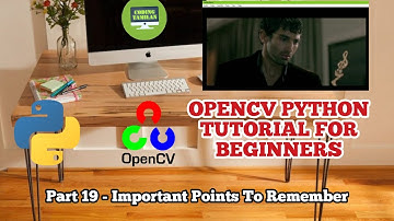#19 How To Write Video File From Existing Video File | Part 2 | OpenCV Python Tutorial For Beginners