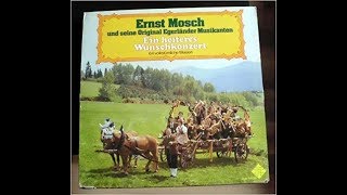Freut euch des Lebens   -  Ernst Mosch &amp; Egerländer Musikanten
