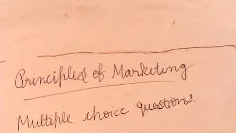 PRINCIPLES OF MARKETING  MULTIPLE CHOICE QUESTIONS  B COM  3RD YEAR 7NOV 2020