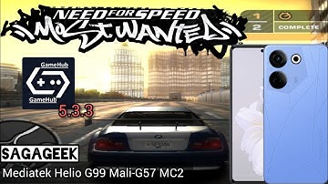 Need For Speed Most Wanted - Gamehub 5.3.3 - Mediatek Helio G99 (Mali-G57 MC2)
