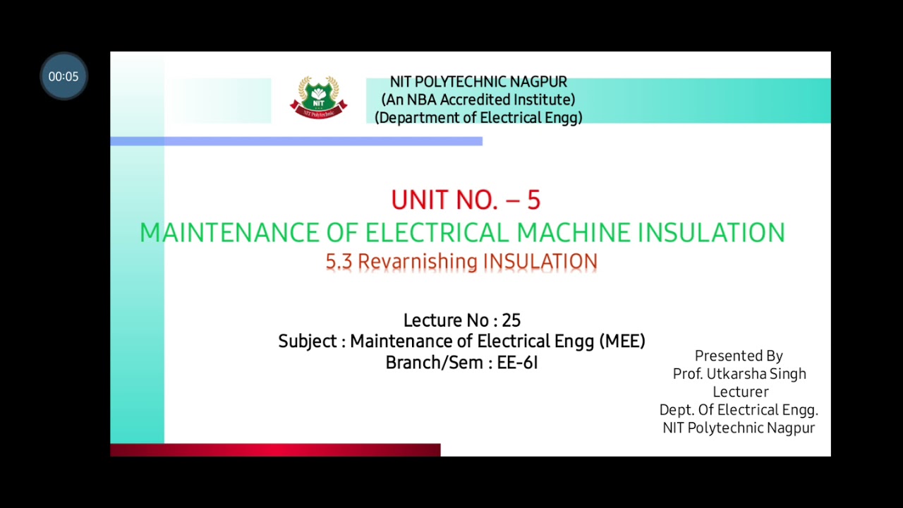 MEE(22625):Lecture 25 : Revarnshing insulation