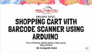 IcrIPE2020-Presentation of Shopping Cart With Barcode Scanner Using Arduino