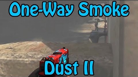 ONE-WAY SMOKE - DUST2 - One way smoke for T