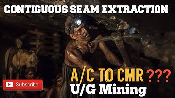 Contiguous Seam Extraction ??? || A/C to CMR || Development || Mining Method || MiningSYNC