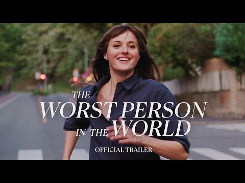 THE WORST PERSON IN THE WORLD - In Theaters February 4