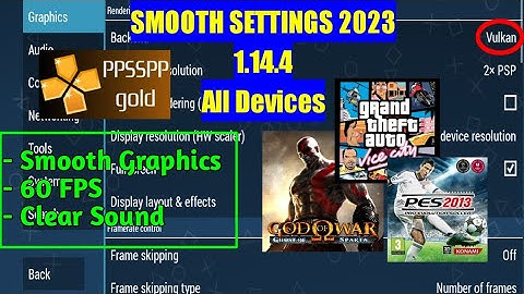 Smooth 60FPS? PPSSPP Settings v1.14.4 (2023)