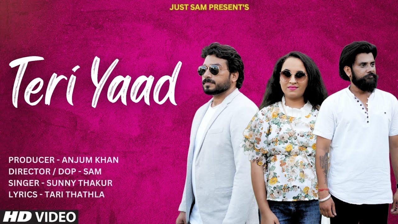 Teri Yaad || Official Video || Sam || Sunny Thakur || Punjabi Song 2023