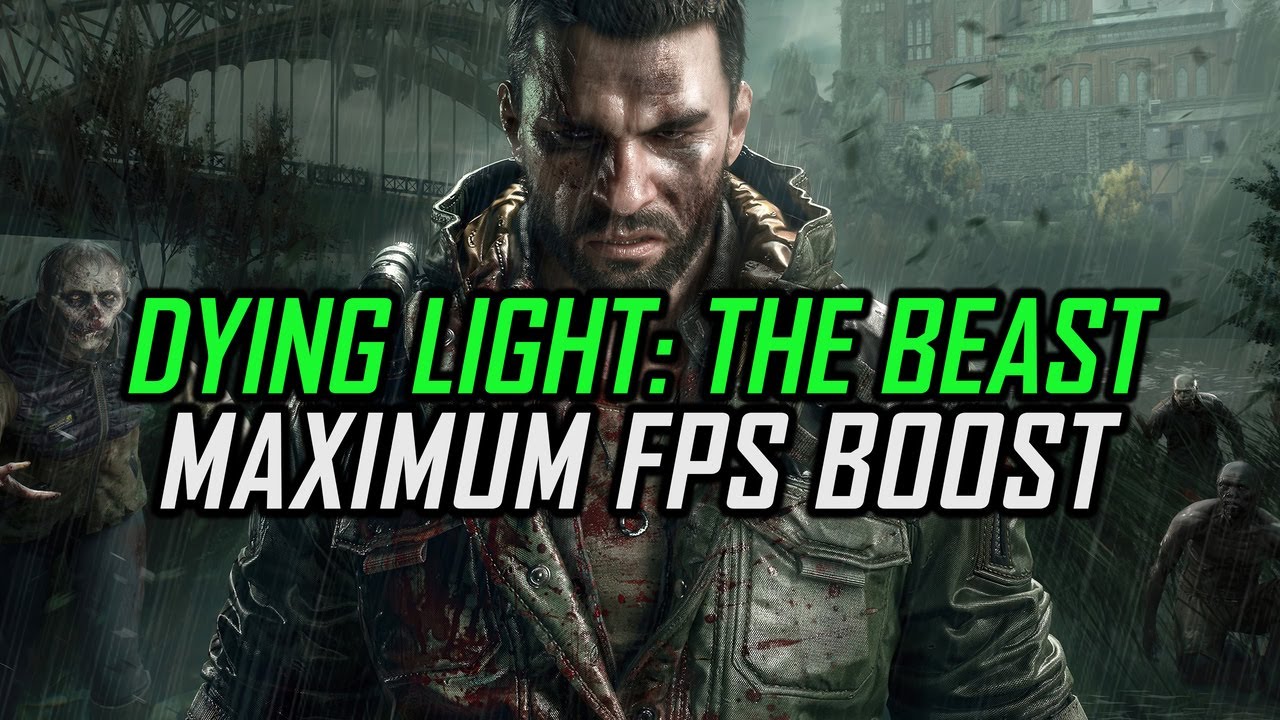 Dying Light: The Beast | Как максимально повысить FPS и устранить лаги