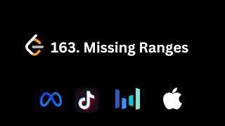 Leetcode 163 Missing Ranges Detailed Solution - Javascript | Meta, Bytedance, Apple