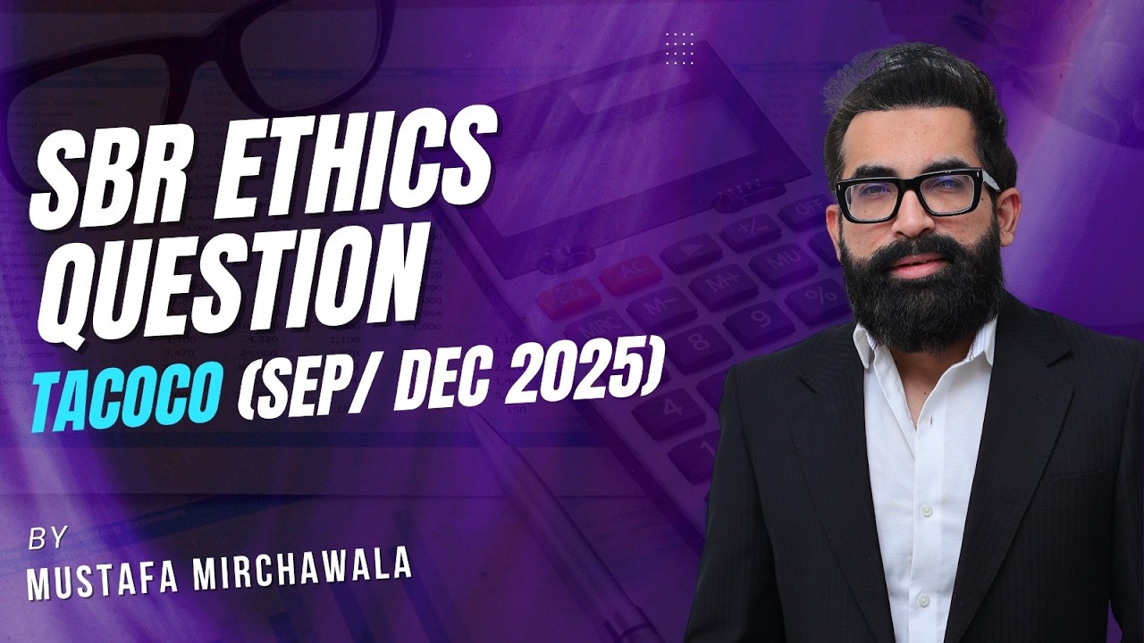 Вопросы этики SBR на Tacoco | Этика SBR ACCA, сентябрь-декабрь 2025 | Кейс-стади на Tacoco по SBR...