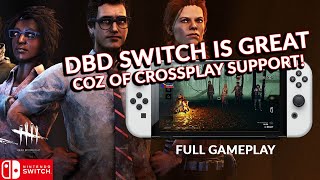 DBD SWITCH CROSSPLAY ON! LET'S ROLL! DEAD BY DAYLIGHT ON SWITCH GAMEPLAY 119