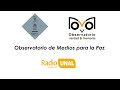 Observatorio de medios para la Paz | Entrevista Radio UNAL