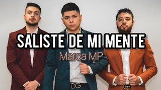 Marca MP - Saliste De mi Mente (Letra Lyrics)