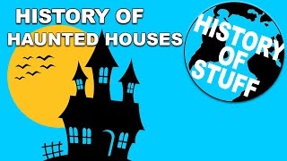 History of The Haunted House