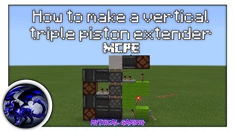 Vertical Triple Piston Extender | Easy | (MCPE/Windows10/Bedrock) | #46