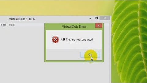 How to open .WMV files in VirtualDub (ASF files not supported)