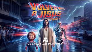 VOLVER A JISUS (Parte7) - ARTGAMELAB PARODIAS
