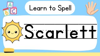 How to Spell SCARLETT - 5 Minute Memory 🧠