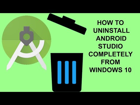 How to Uninstall Android Studio Completely From Windows 10 - Android Development Tutorials