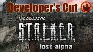 СТАЛКЕР. Lost Alpha. Developer's Cut. Предрелизный обзор. СТАЛКЕР. Lost Alpha. Developer's Cut. Предрелизный обзор.