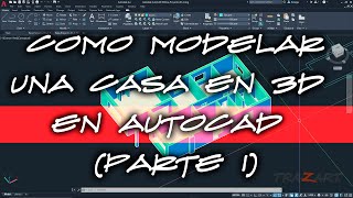 Cómo hacer ✏️ una casa 🏠 en 3D con AutoCAD (parte I)